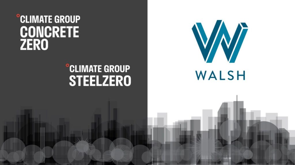 Walsh Joins Climate Group SteelZero and ConcreteZero Campaigns